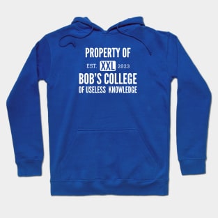 Funny College / Property of Bob’s College Hoodie